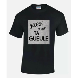 T shirt Jack a dit ta gueule